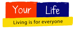 Your Life=